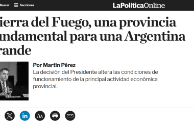 Repercusiones nacionales: "Tierra del Fuego, una provincia fundamental para una Argentina grande"